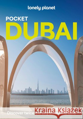 Lonely Planet Pocket Dubai Lonely Planet 9781838698843 Lonely Planet