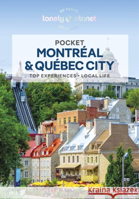 Lonely Planet Pocket Montreal & Quebec City Phillip Tang 9781838699048