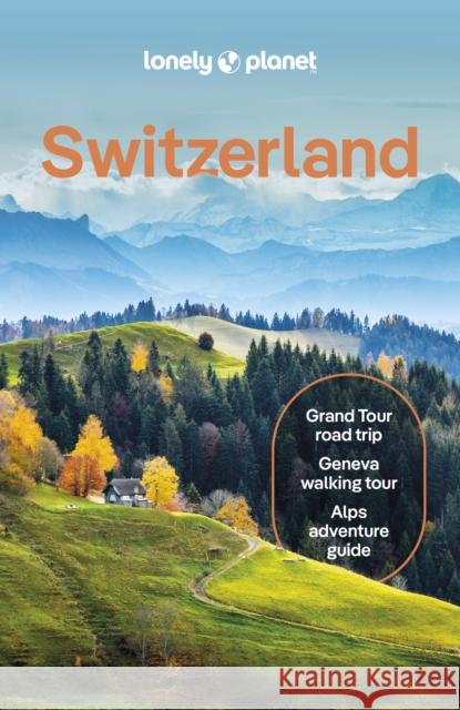 Lonely Planet Switzerland Kerry Walker 9781838699598