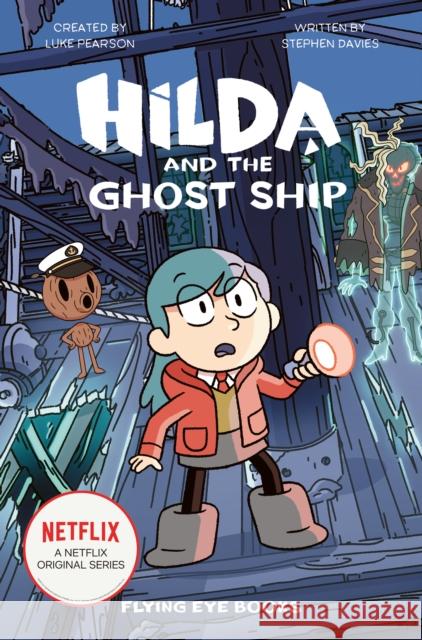 Hilda and the Ghost Ship Stephen Davies 9781838740283