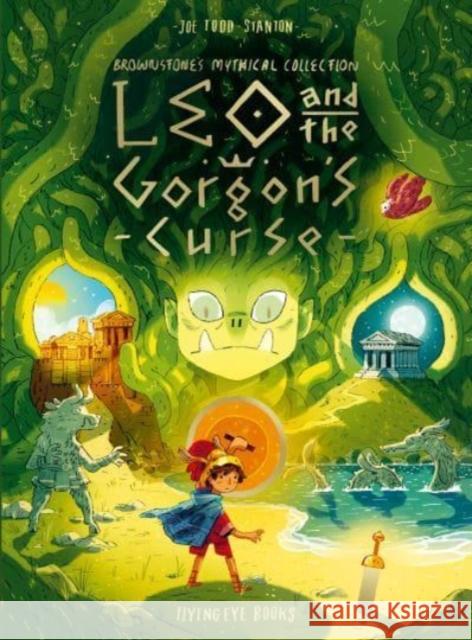 Leo and the Gorgon's Curse Joe Todd-Stanton 9781838740399