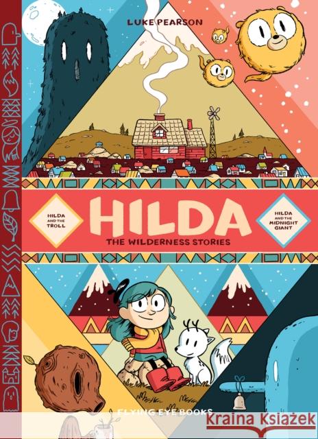 Hilda: The Wilderness Stories Luke Pearson 9781838740719
