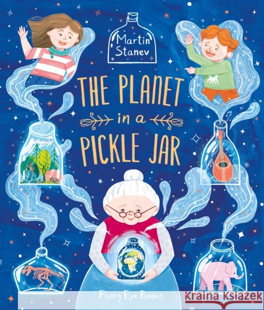 The Planet in a Pickle Jar Martin Stanev 9781838741181