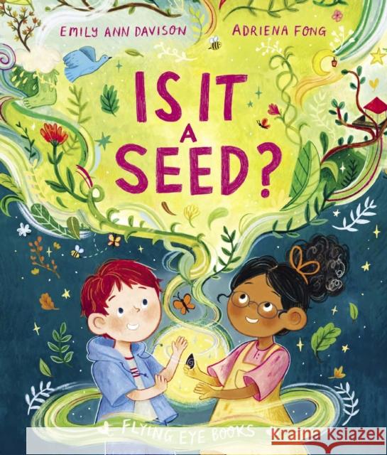 Is It a Seed? Emily Ann Davison 9781838741587