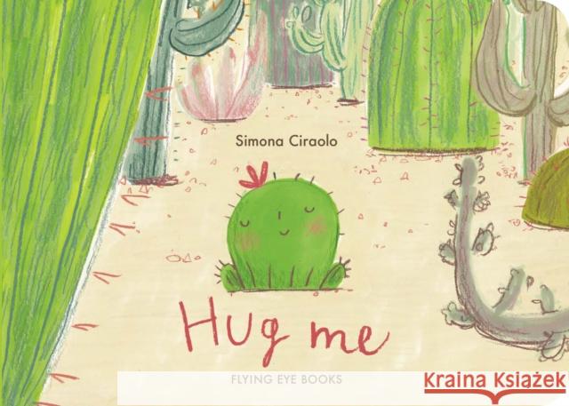 Hug Me Simona Ciraolo 9781838742003