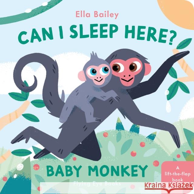 Can I Sleep Here? Baby Monkey  9781838742218 Flying Eye Books