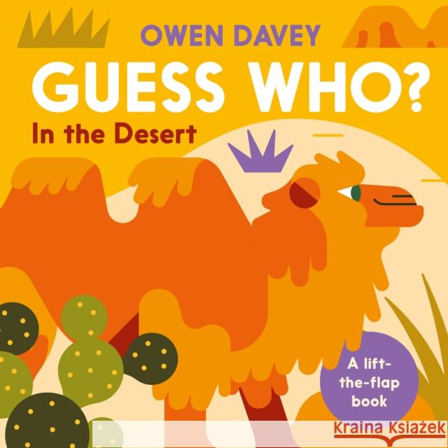 Guess Who? in the Desert Owen Davey 9781838742560