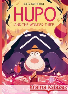 Hupo and the Wonder Thief (Library Edition) Billy Partridge 9781838749279