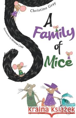 A Family of Mice Christine Gray 9781838750152