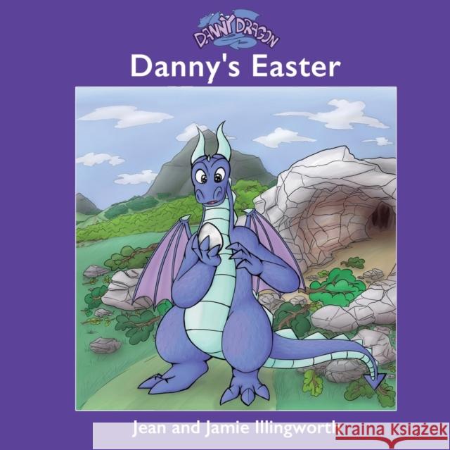 Danny Dragon: Danny's Easter Jean Illingworth 9781838750442