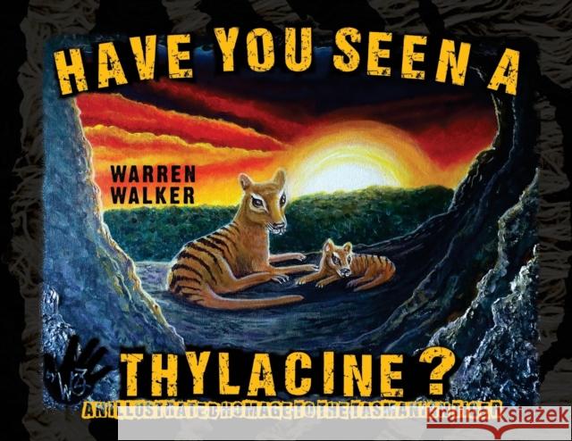 Have You Seen A Thylacine? Woz 9781838753436 Nightingale Books