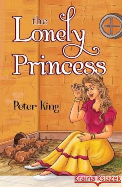 The Lonely Princess Peter King 9781838755485