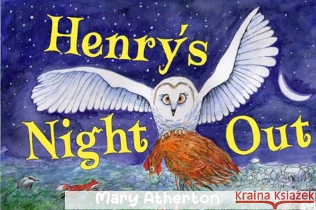 Henry's Night Out Mary Atherton 9781838755652