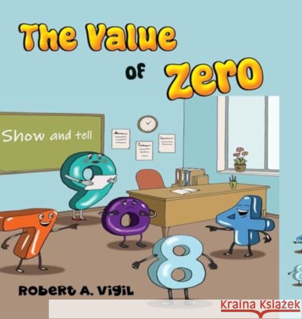 The Value of Zero Robert A. Vigil 9781838756048 Pegasus Elliot Mackenzie Publishers