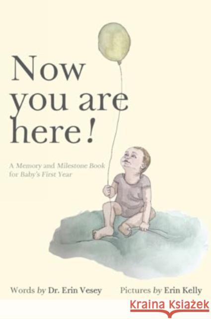 Now you are here! Erin Vesey 9781838756659 Pegasus Elliot Mackenzie Publishers