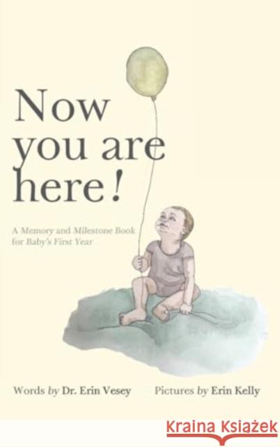Now you are here! Erin Vesey 9781838756666 Pegasus Elliot Mackenzie Publishers