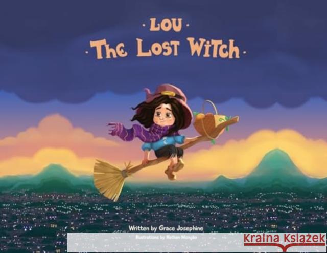 Lou the Lost Witch Grace Josephine 9781838758004 Pegasus Elliot Mackenzie Publishers