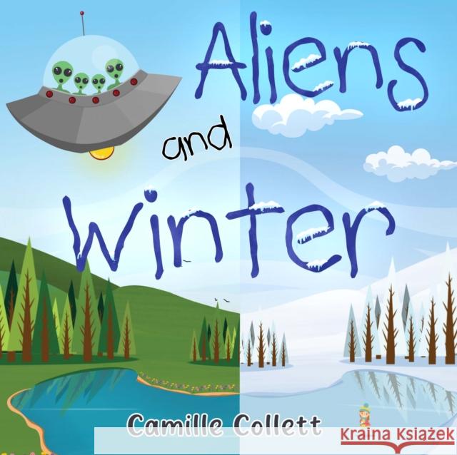 Aliens and Winter Camille Collett 9781838759285