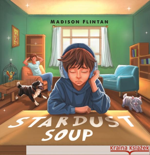 Stardust Soup Madison Flintan 9781838759865 Pegasus Elliot Mackenzie Publishers