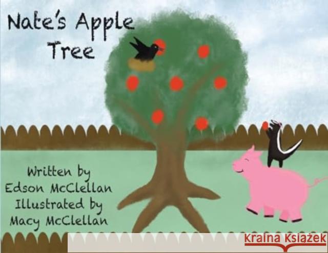 Nate's Apple Tree Edson McClellan 9781838759919 Nightingale Books