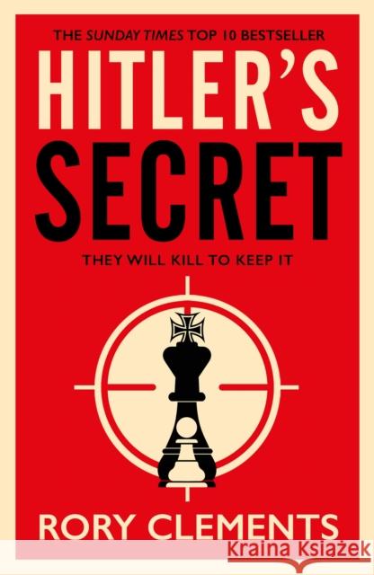 Hitler's Secret: The Sunday Times bestselling spy thriller Clements, Rory 9781838770297 Zaffre