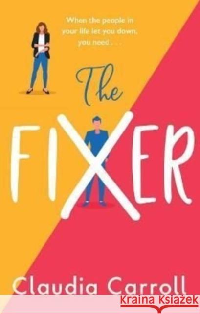 The Fixer: The side-splitting novel from bestselling author Claudia Carroll Claudia Carroll 9781838773946 Zaffre