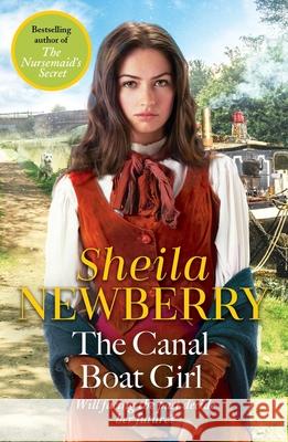 The Canal Boat Girl: A heartwarming novel from the Queen of family saga Sheila Newberry 9781838775636