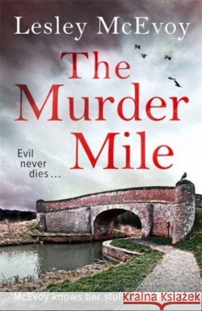 The Murder Mile: The 'totally gripping' thriller packed with twists and turns! Lesley McEvoy 9781838775971
