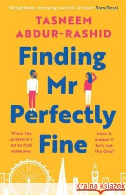 Finding Mr Perfectly Fine: 'I loved it. Utterly charming' Jenny Colgan, the freshest and funniest romcom of 2022 Tasneem Abdur-Rashid 9781838778156