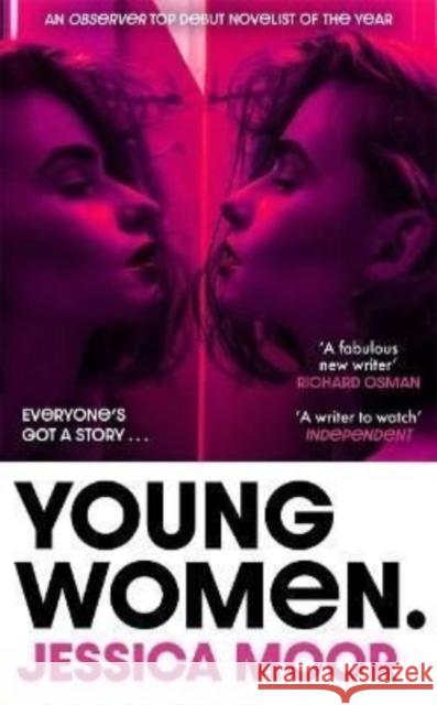 Young Women: Set to be the most fiercely-debated novel of 2022 Jessica Moor 9781838778699