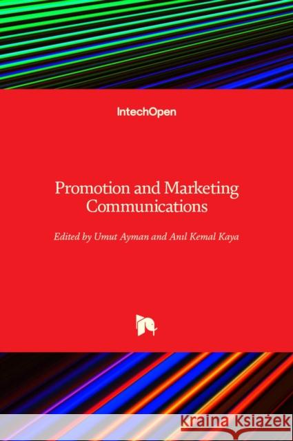 Promotion and Marketing Communications Umut Ayman Anıl Kema 9781838802271