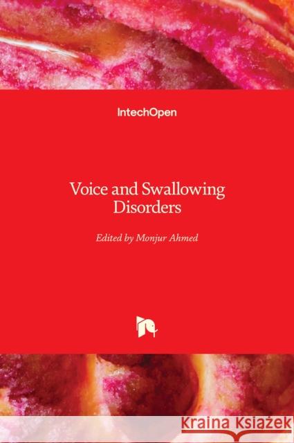 Voice and Swallowing Disorders Monjur Ahmed 9781838803650