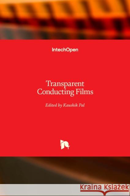 Transparent Conducting Films Kaushik Pal 9781838804947 Intechopen