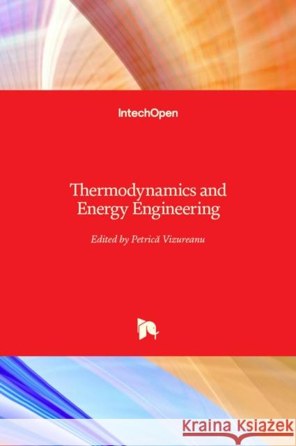 Thermodynamics and Energy Engineering Petrică Vizureanu 9781838805685 Intechopen