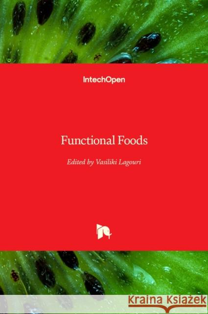 Functional Foods Vasiliki Lagouri 9781838811495