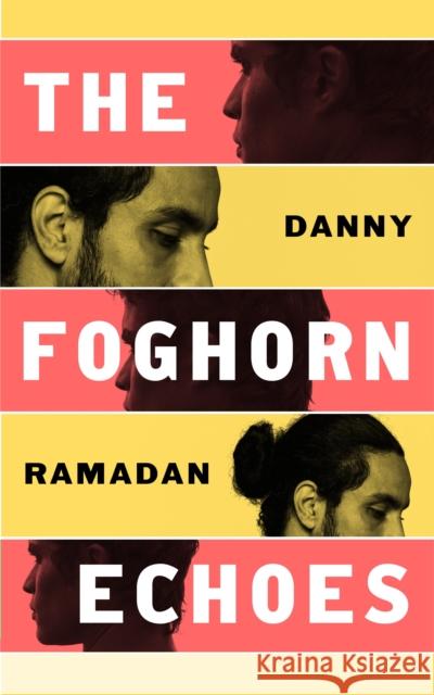 The Foghorn Echoes Danny Ramadan 9781838854652 Canongate Books