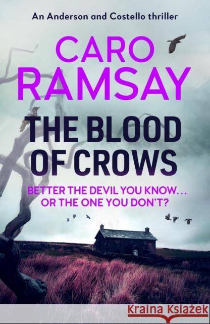 The Blood of Crows Caro Ramsay 9781838855031