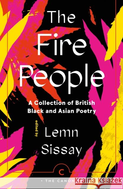 The Fire People: A Collection of British Black and Asian Poetry Lemn Sissay 9781838855338 Canongate Books