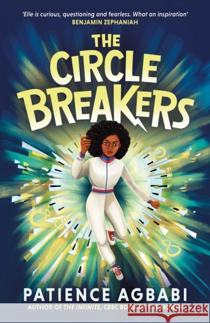 The Circle Breakers Patience Agbabi 9781838855796 Canongate Books