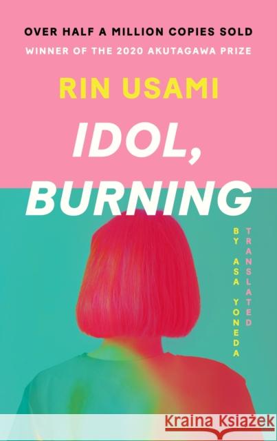 Idol, Burning Usami, Rin 9781838856120