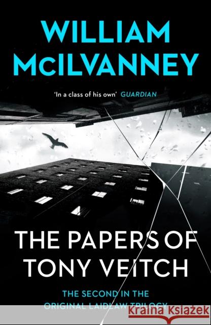 The Papers of Tony Veitch William McIlvanney   9781838856229 Canongate Books