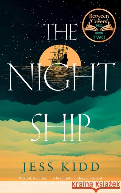 The Night Ship Jess Kidd 9781838856502