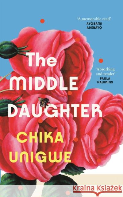 The Middle Daughter Chika Unigwe 9781838857905 Canongate Books