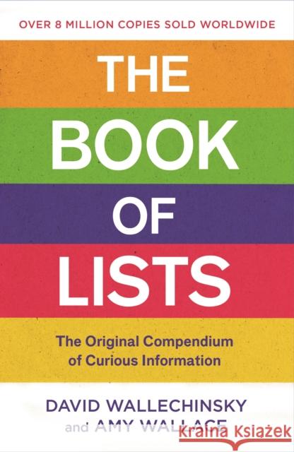 The Book Of Lists: The Original Compendium of Curious Information Amy Wallace 9781838858063 Canongate Books