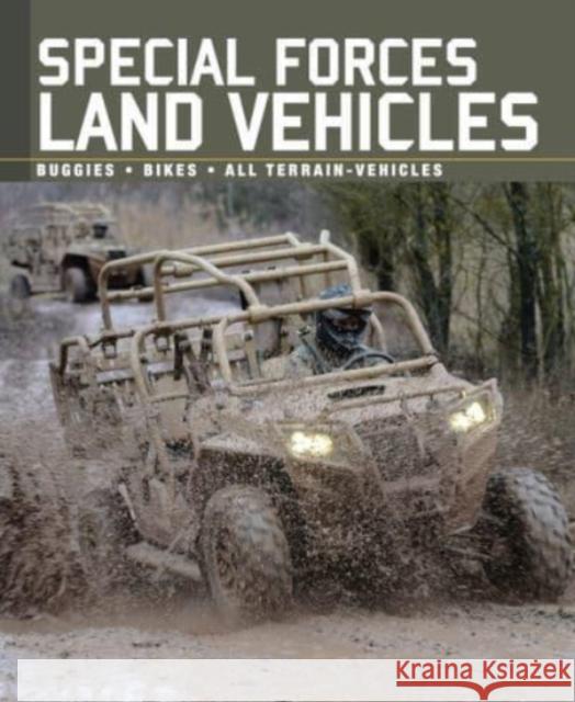 Special Forces Land Vehicles Alexander Stilwell 9781838861667 Amber Books Ltd