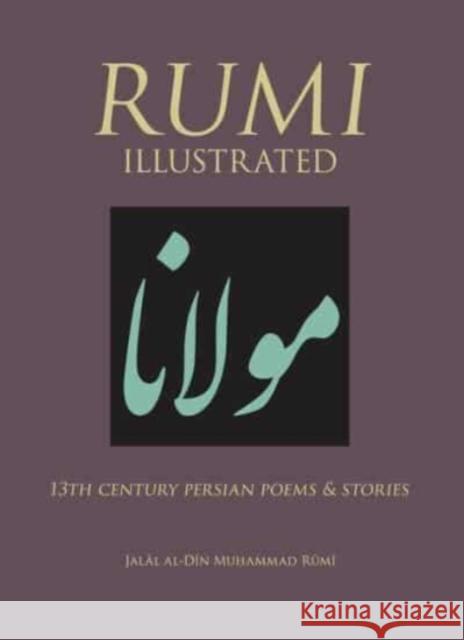 Rumi Illustrated Rumi 9781838863074