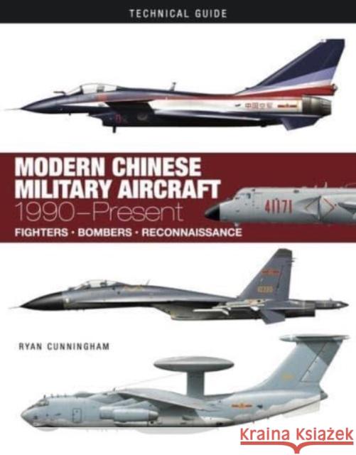 Modern Chinese Military Aircraft Ryan Cunningham 9781838863494