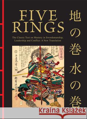 Five Rings: The Classic Text on Mastery in Swordsmanship, Leadership and Conflict: A New Translation Miyamoto Musashi Maisy Hatchard 9781838864835 Amber Books
