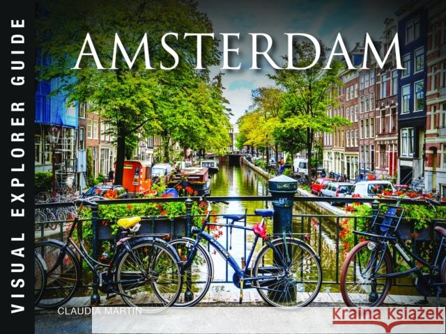 Amsterdam Claudia Martin 9781838864859 Amber Books Ltd