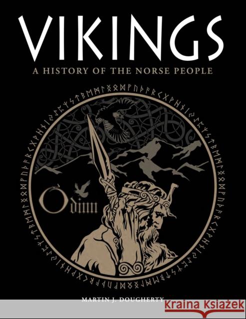 Vikings: A History of the Norse People Martin J Dougherty 9781838865177